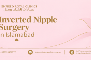 Inverted Nipple Surgery in Islamabad